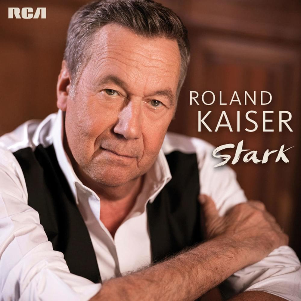 Album cover art for "Stark" by Roland Kaiser