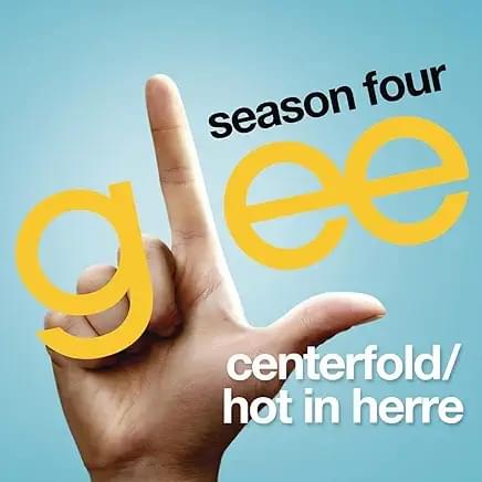 Album cover art for "Centerfold / Hot In Herre" by Glee Cast