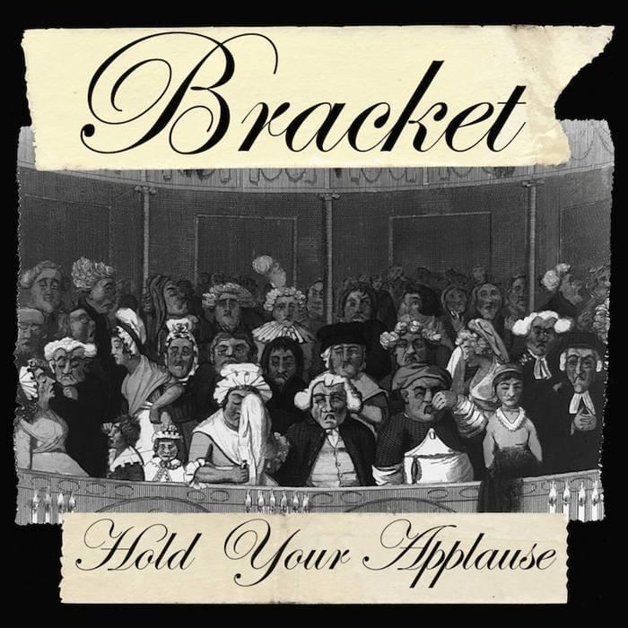 Gone by Bracket