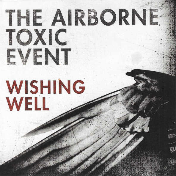 Album cover art for "Wishing Well" by The Airborne Toxic Event