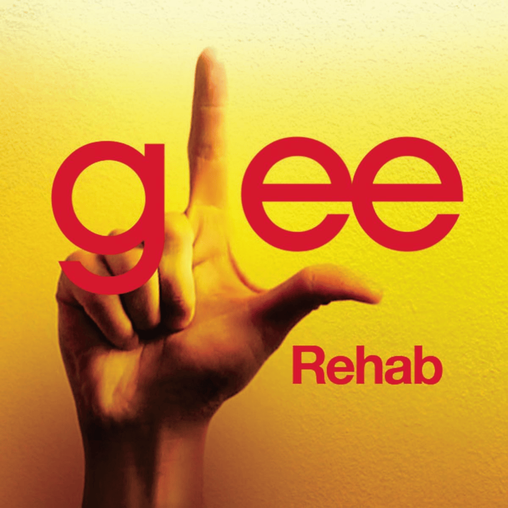 Album cover art for "Rehab" by Glee Cast