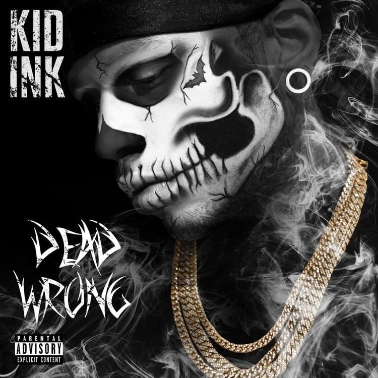 Album cover art for "Dead Wrong" by Kid Ink