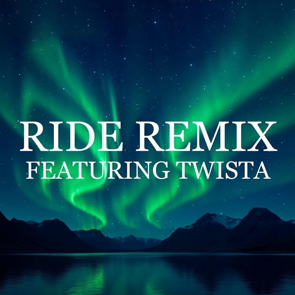 Cover image for Ride (Remix)