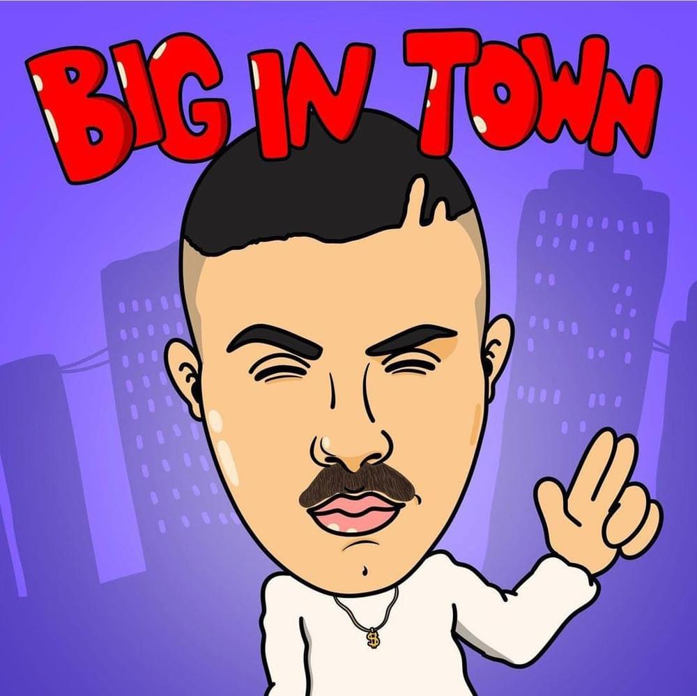 Album cover art for "BIG IN TOWN" by Don Joe & Sacky