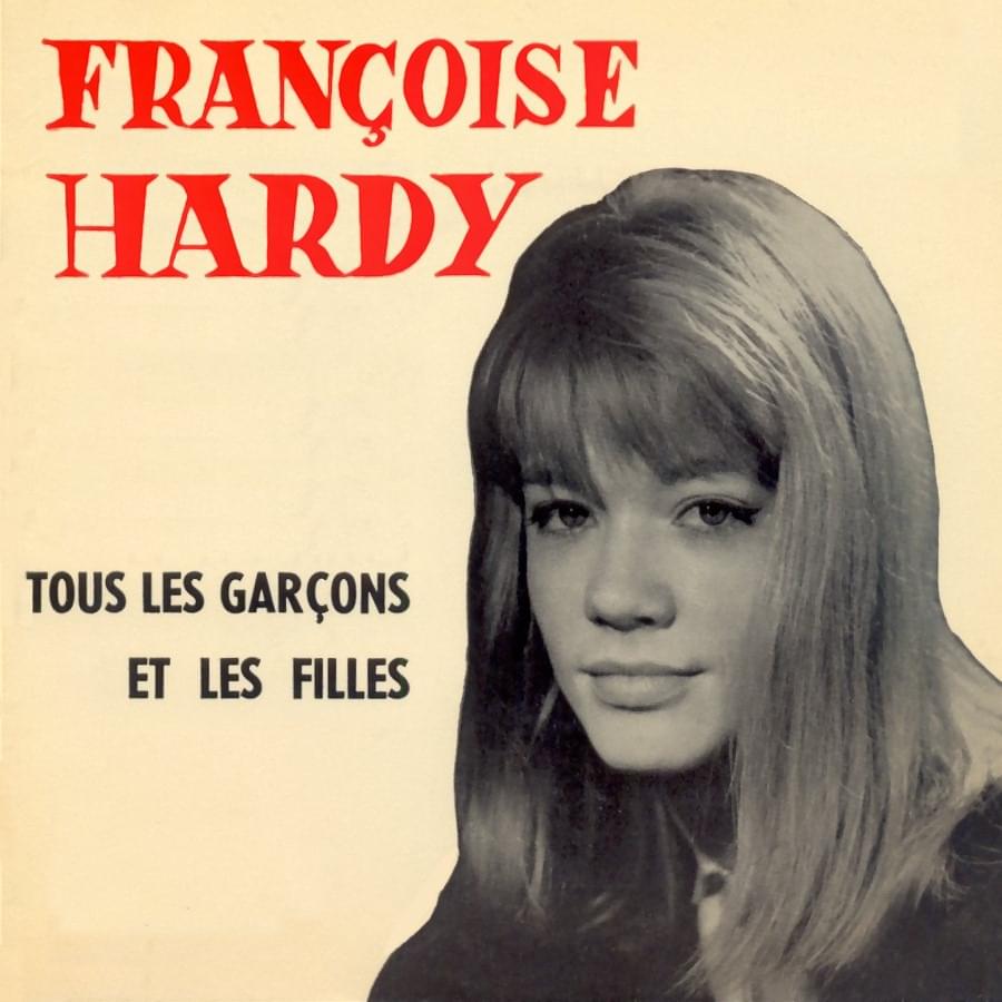 Tous les garçons et les filles by Françoise Hardy