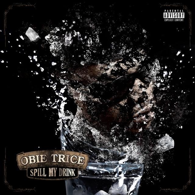 Album cover art for "Spill My Drink" by Obie Trice