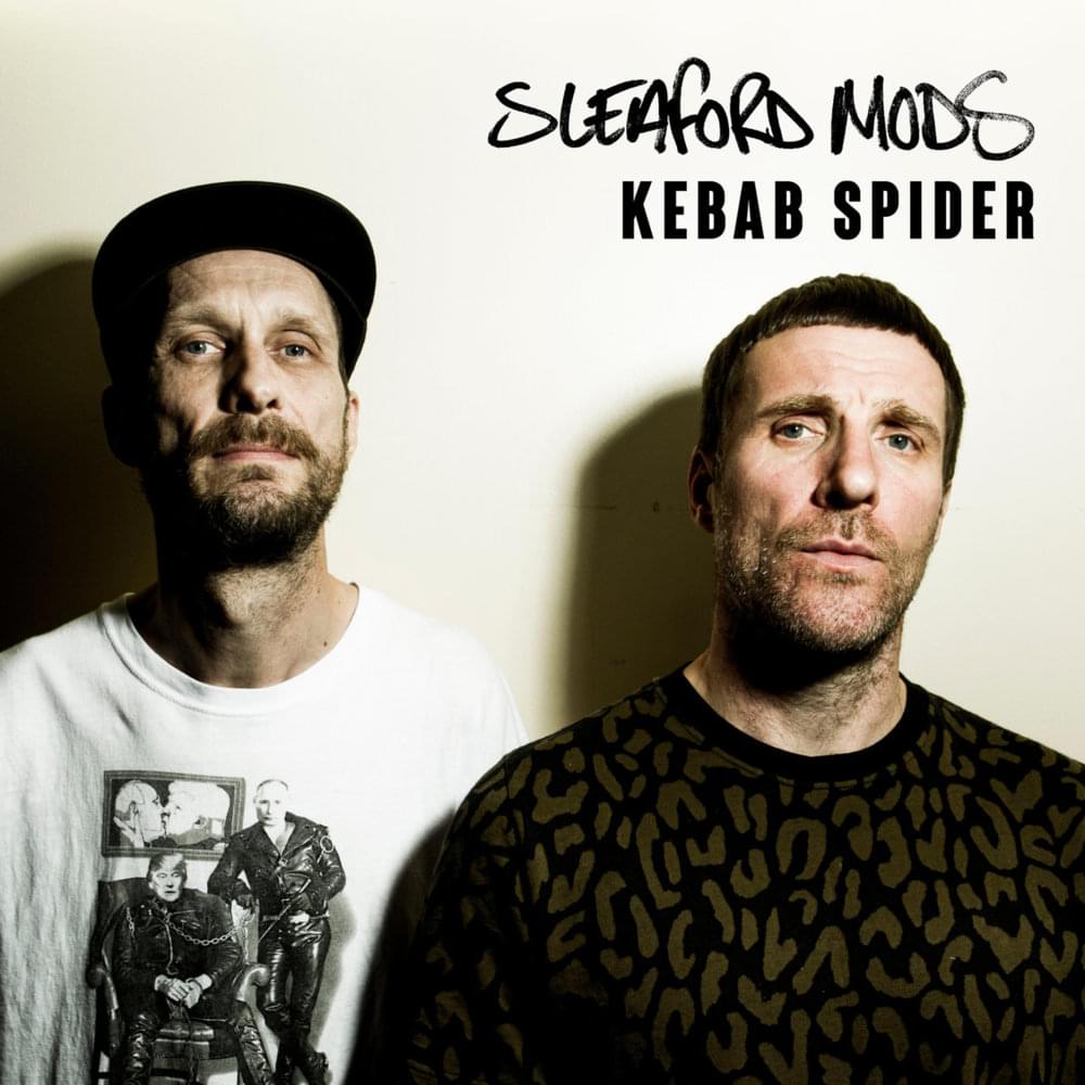 Album cover art for "Kebab Spider" by Sleaford Mods