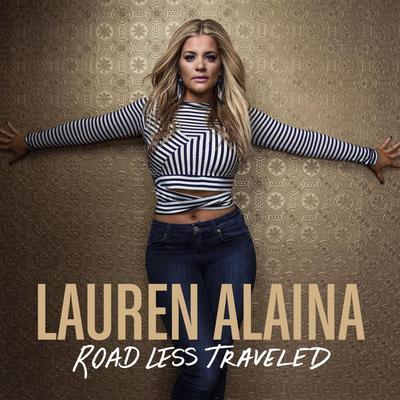 Road Less Traveled by Lauren Alaina