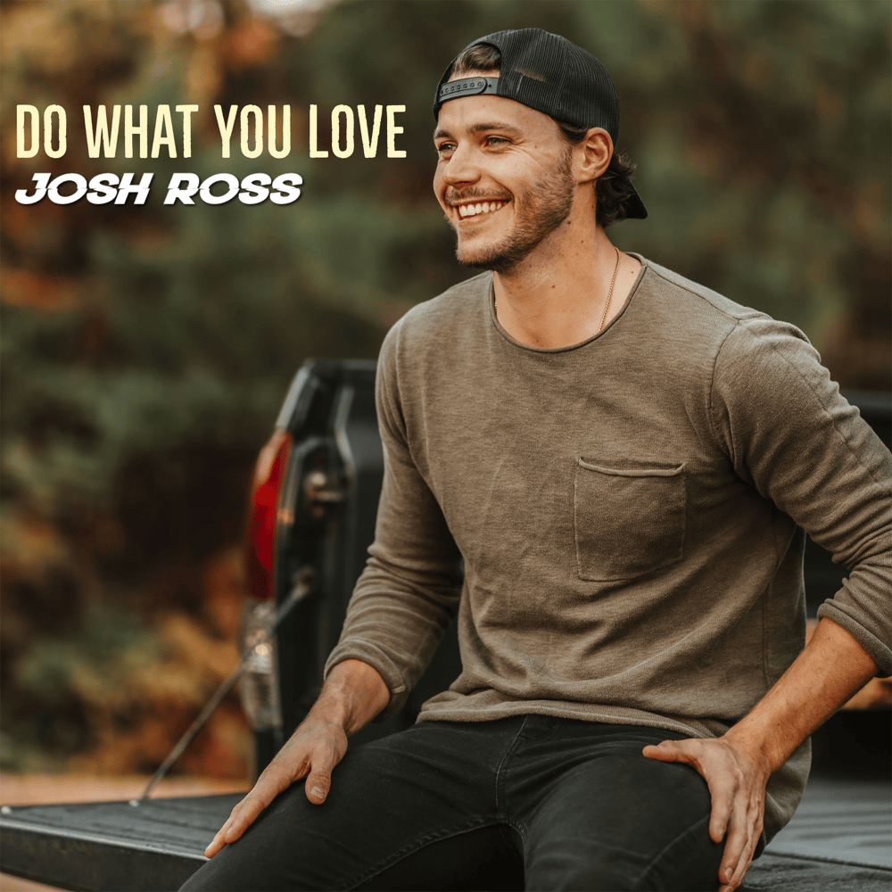 Album cover art for "Do What You Love" by Josh Ross