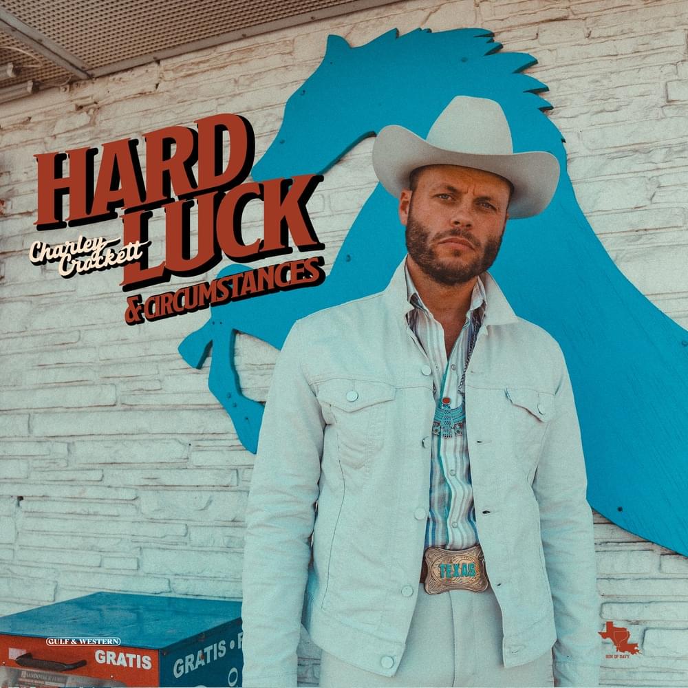 Album cover art for "Hard Luck & Circumstances" by Charley Crockett