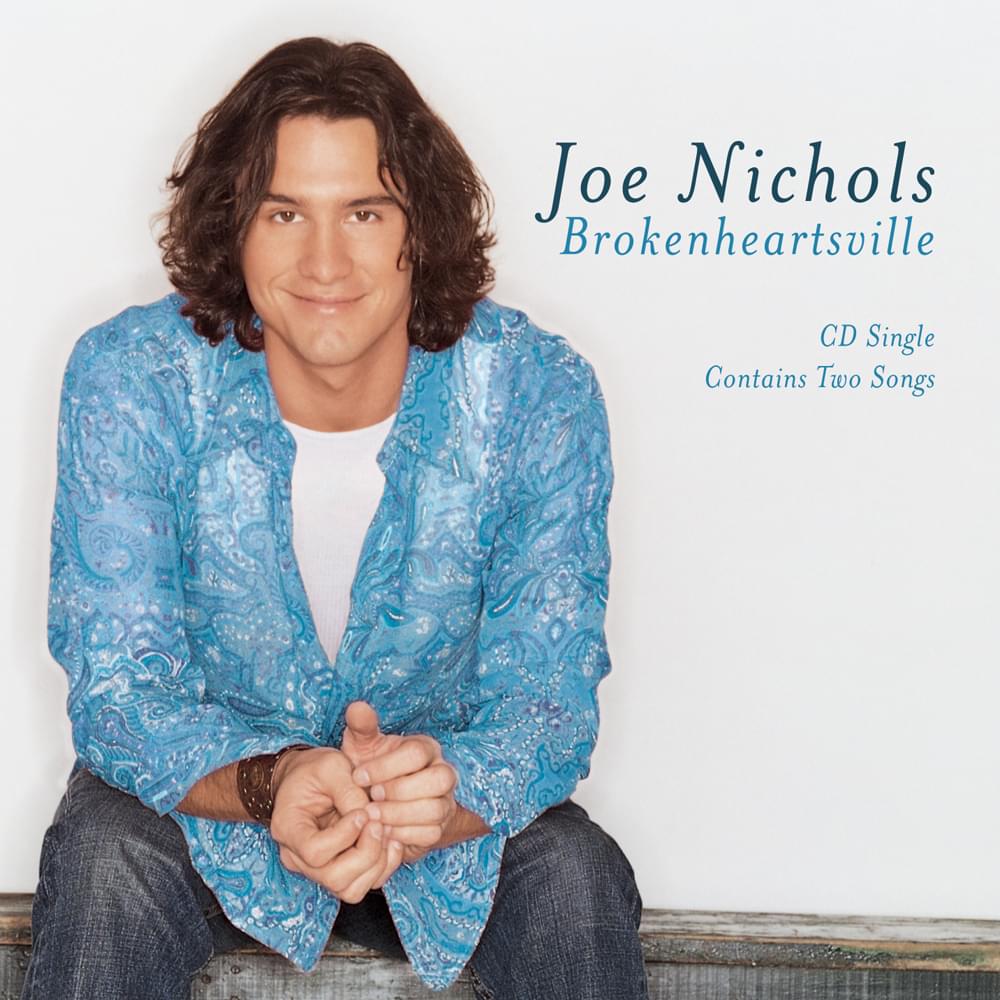 Brokenheartsville by Joe Nichols