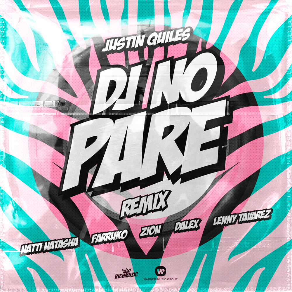 DJ No Pare (Remix) by Justin Quiles