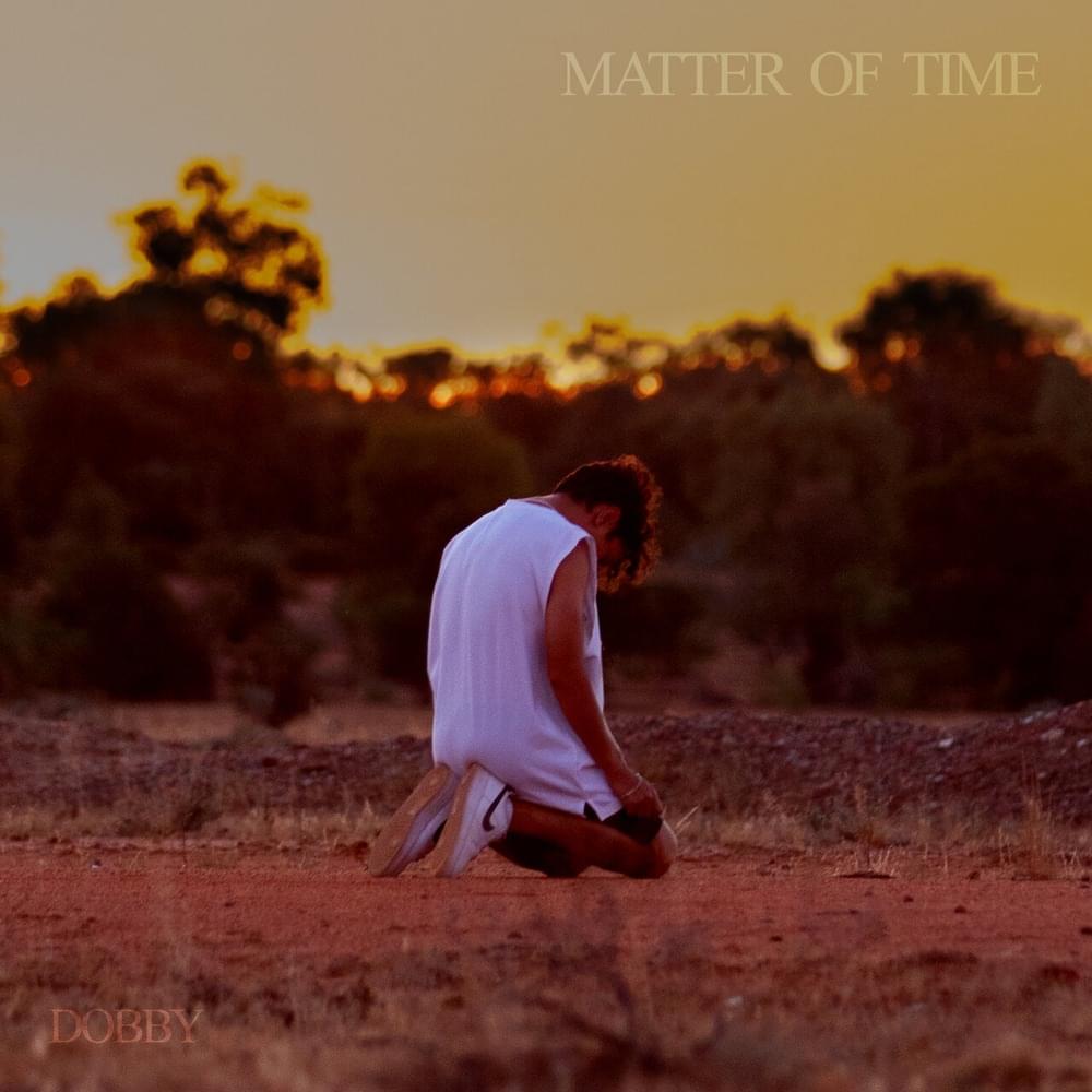 Matter of Time by DOBBY