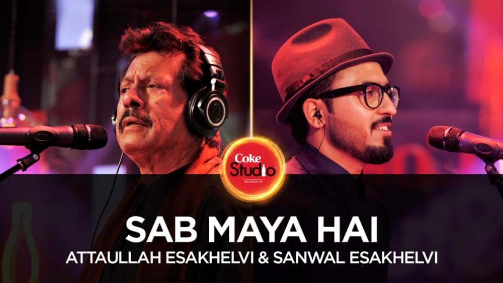 Sab Maya Hai by Attaullah Esakhelvi