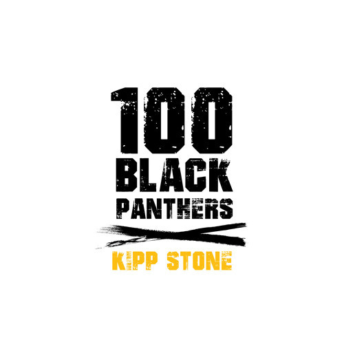 Album cover art for "100 Black Panthers" by Kipp Stone