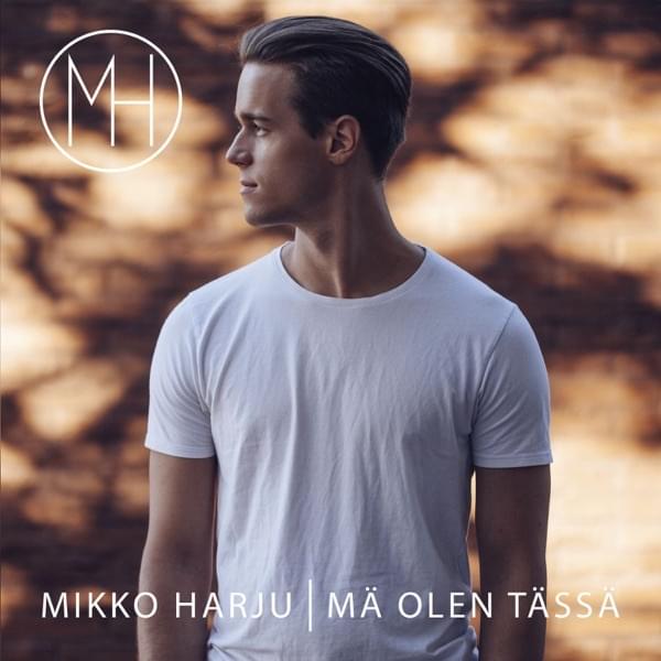 Mä olen tässä by Mikko Harju