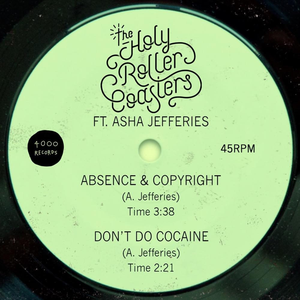 Absence & Copyright by The Holy Rollercoasters