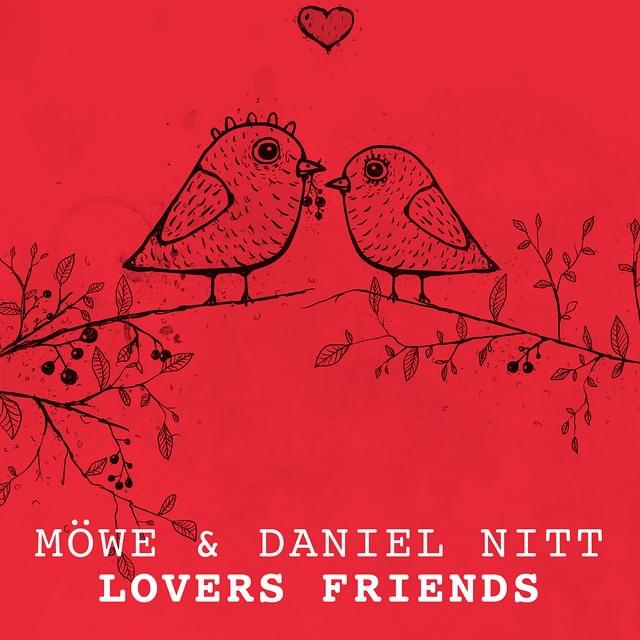 Album cover art for "Lovers Friends" by MÖWE & Daniel Nitt