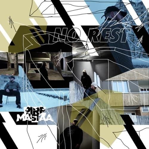 NO REST by Pire Mastaa