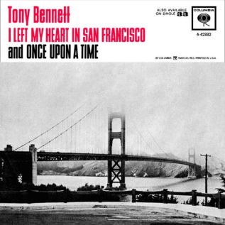 I Left My Heart In San Francisco by Tony Bennett