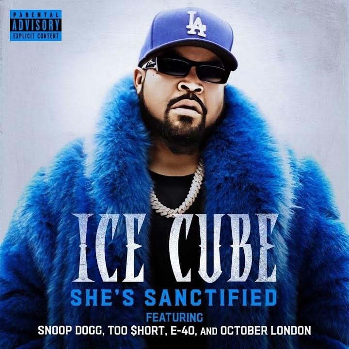Album cover art for "She’s Sanctified" by Ice Cube & Snoop Dogg & E-40 & Too $hort & October London