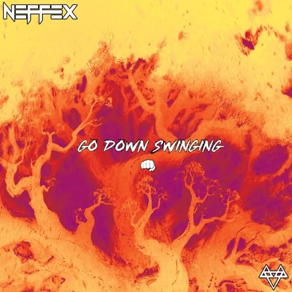 Album cover art for "Go Down Swinging" by NEFFEX