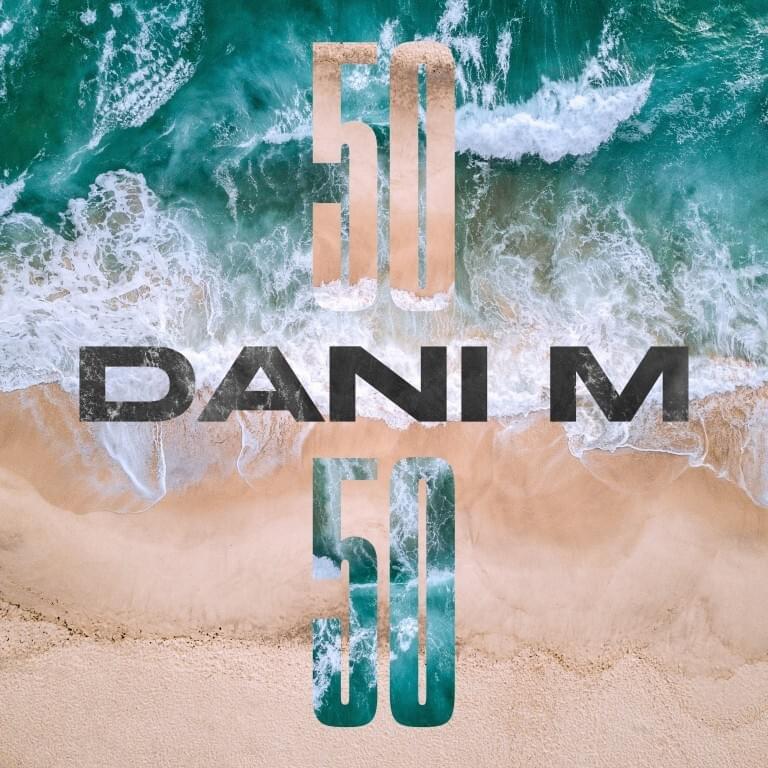 Album cover art for "50/50" by Dani M