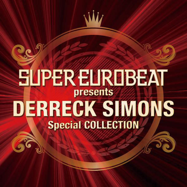 Cover image for Super Eurobeat Presents Derreck Simons Special Collection