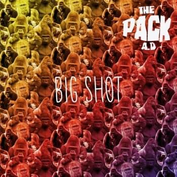 Album cover art for "Big Shot" by The Pack a.d.
