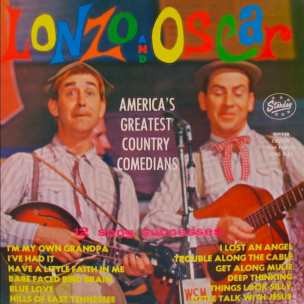 I’m My Own Grandpa (1960 version) by Lonzo & Oscar