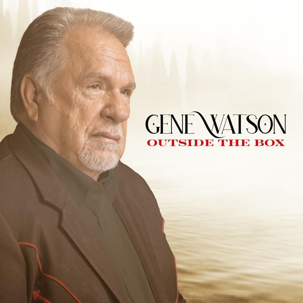 Loneliness Is Eating Me Alive by Gene Watson