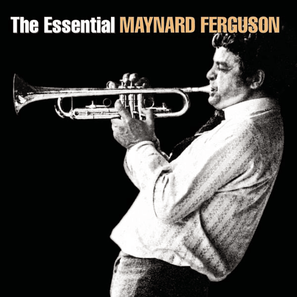Cover image for The Essential Maynard Ferguson
