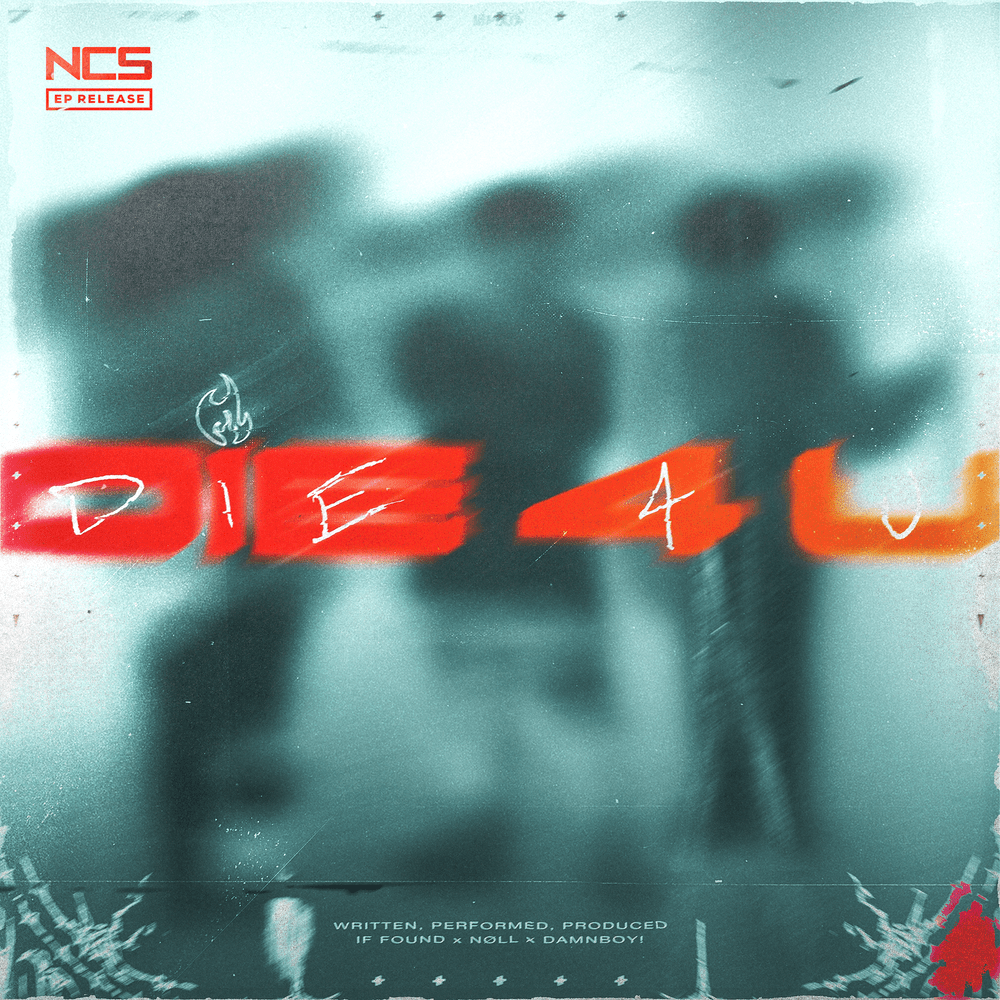 ​die 4 u by if found