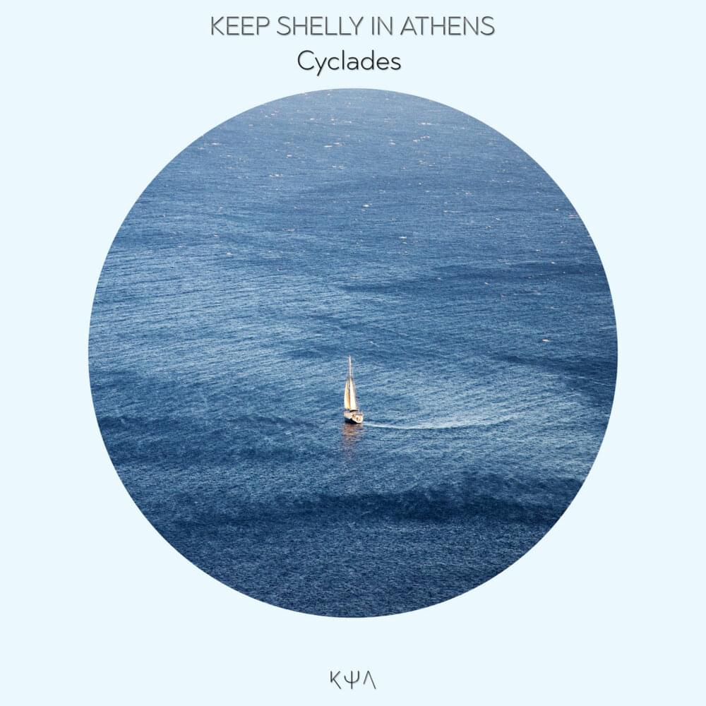 Album cover art for "Cyclades" by Keep Shelly In Athens