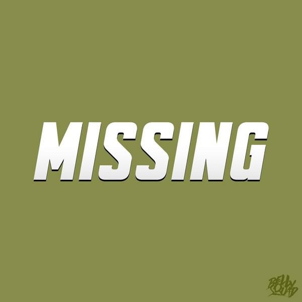Missing by Belly Squad