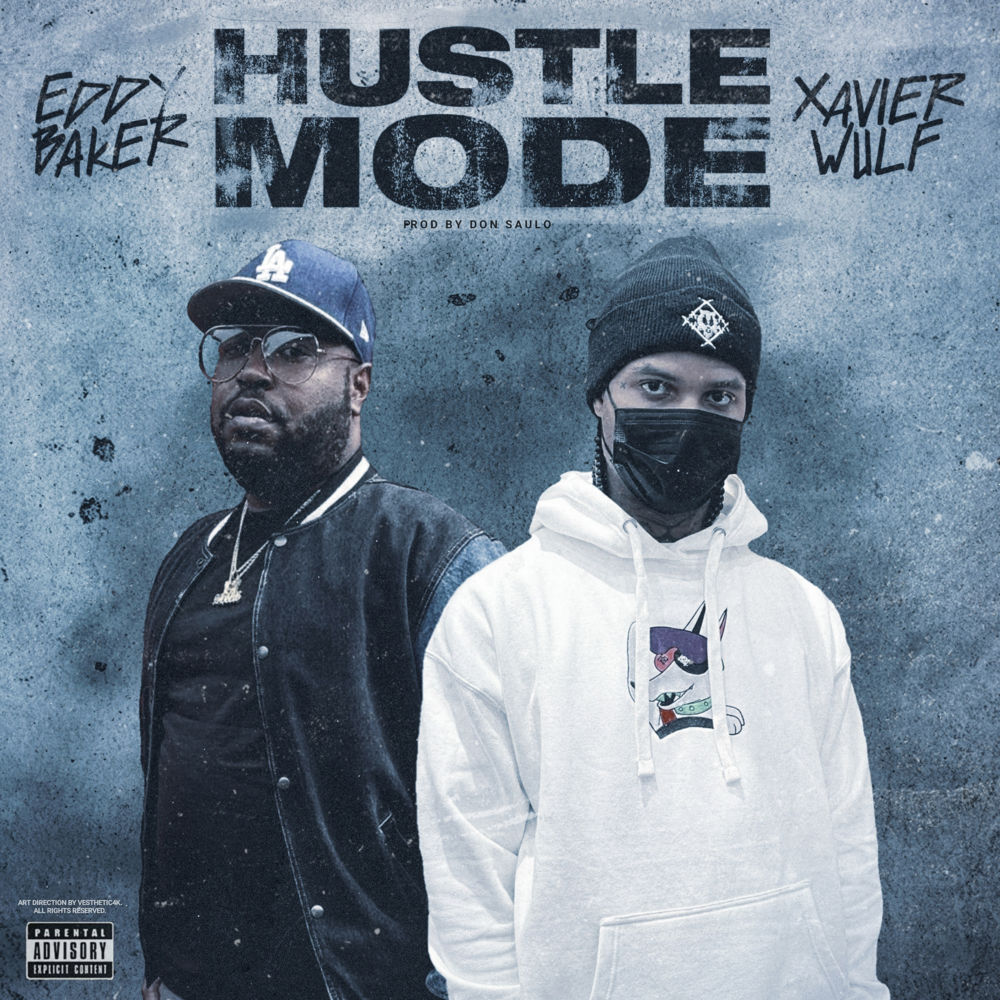 Album cover art for "HUSTLE MODE" by Eddy Baker & Xavier Wulf