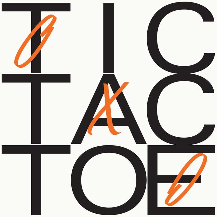 Tic Tac Toe by Django Django