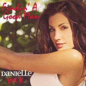 Findin’ a Good Man by Danielle Peck