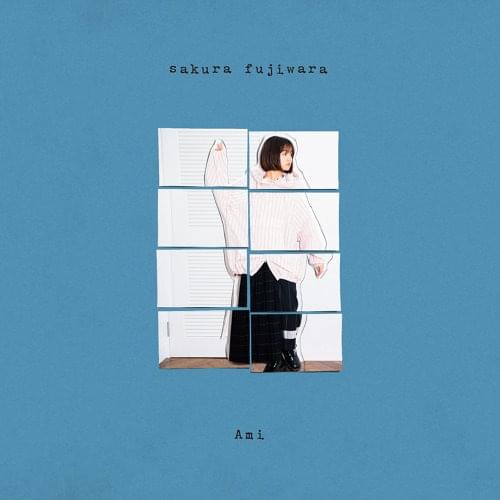 Album cover art for "Ami" by 藤原さくら (Sakura Fujiwara)