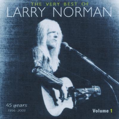 Cover image for The Very Best of Larry Norman, Volume 1