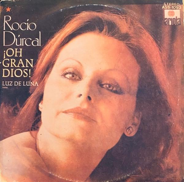 Album cover art for "¡Oh Gran Dios!" by Rocío Dúrcal