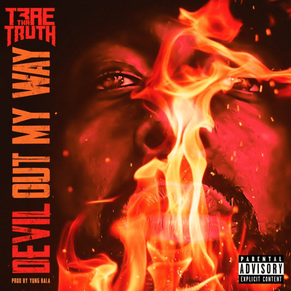 Album cover art for "Devil Out My Way" by Trae tha Truth