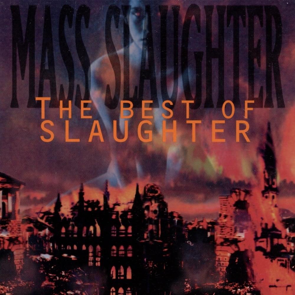 Cover image for Mass Slaughter: The Best of Slaughter