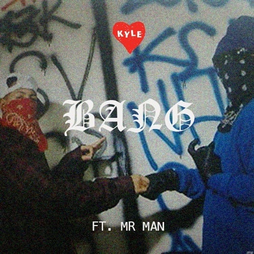 Album cover art for "BANG" by KYLE & Mr. Man