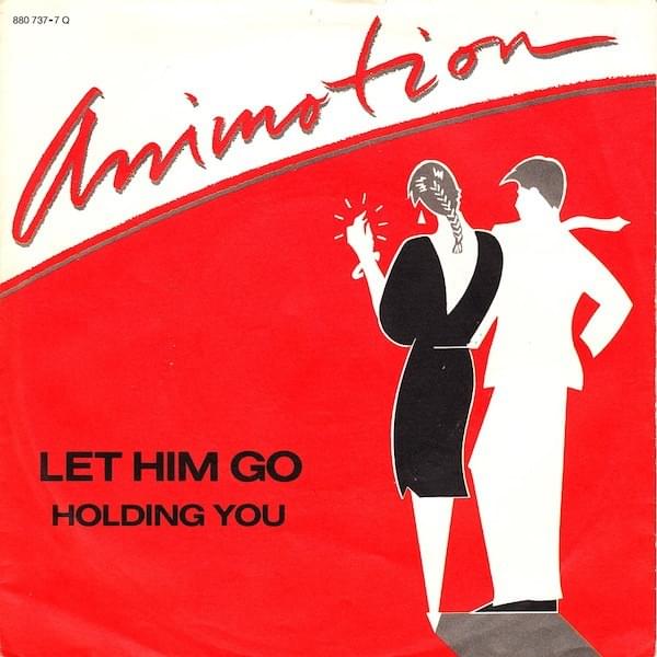 Album cover art for "Let Him Go (12" Remix Version)" by Animotion