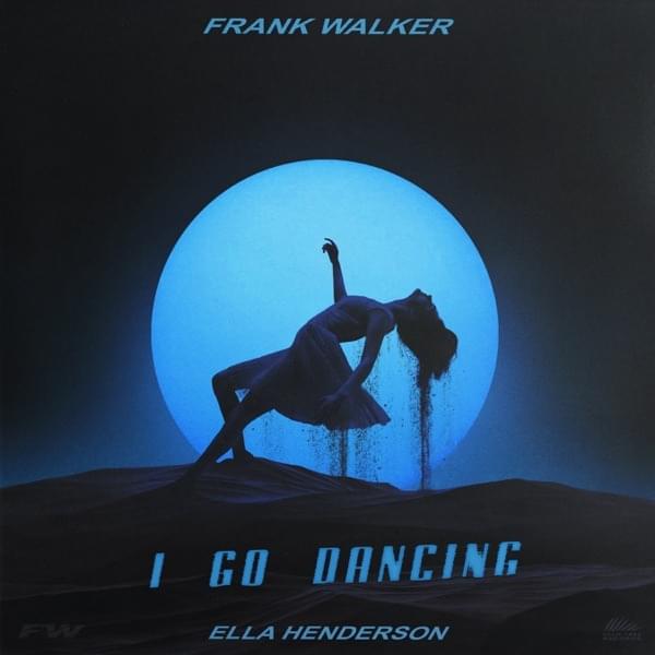 Album cover art for "I Go Dancing" by Frank Walker & Ella Henderson