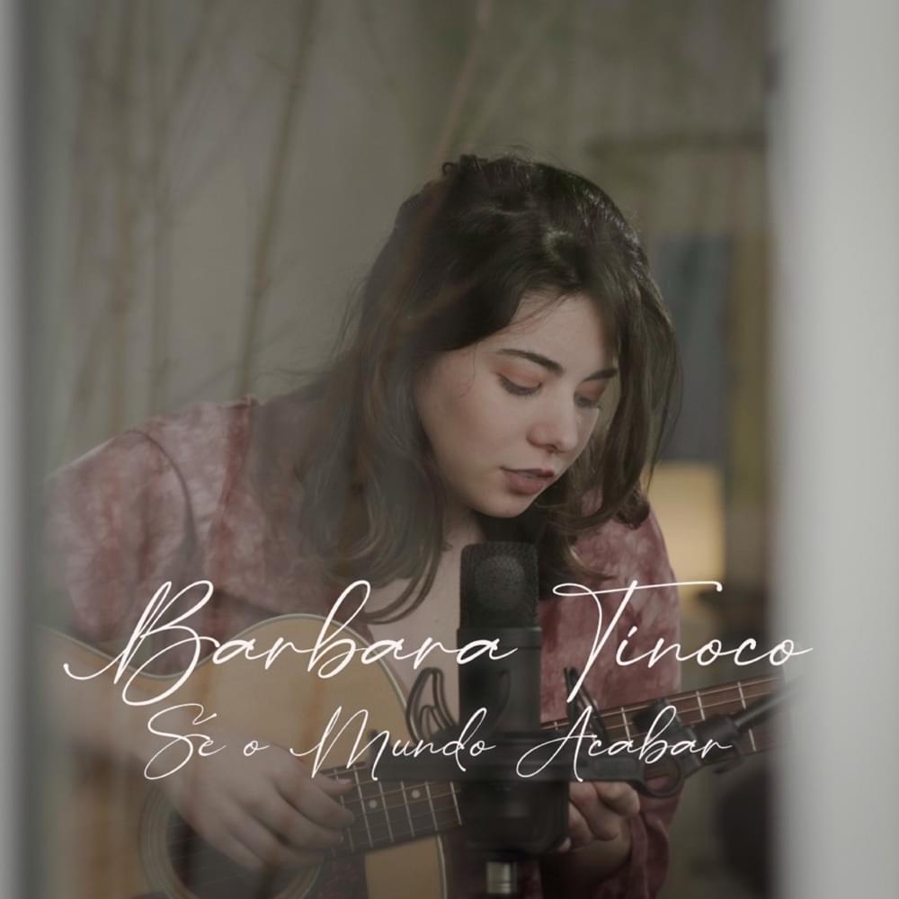 Album cover art for "se o mundo acabar" by Bárbara Tinoco