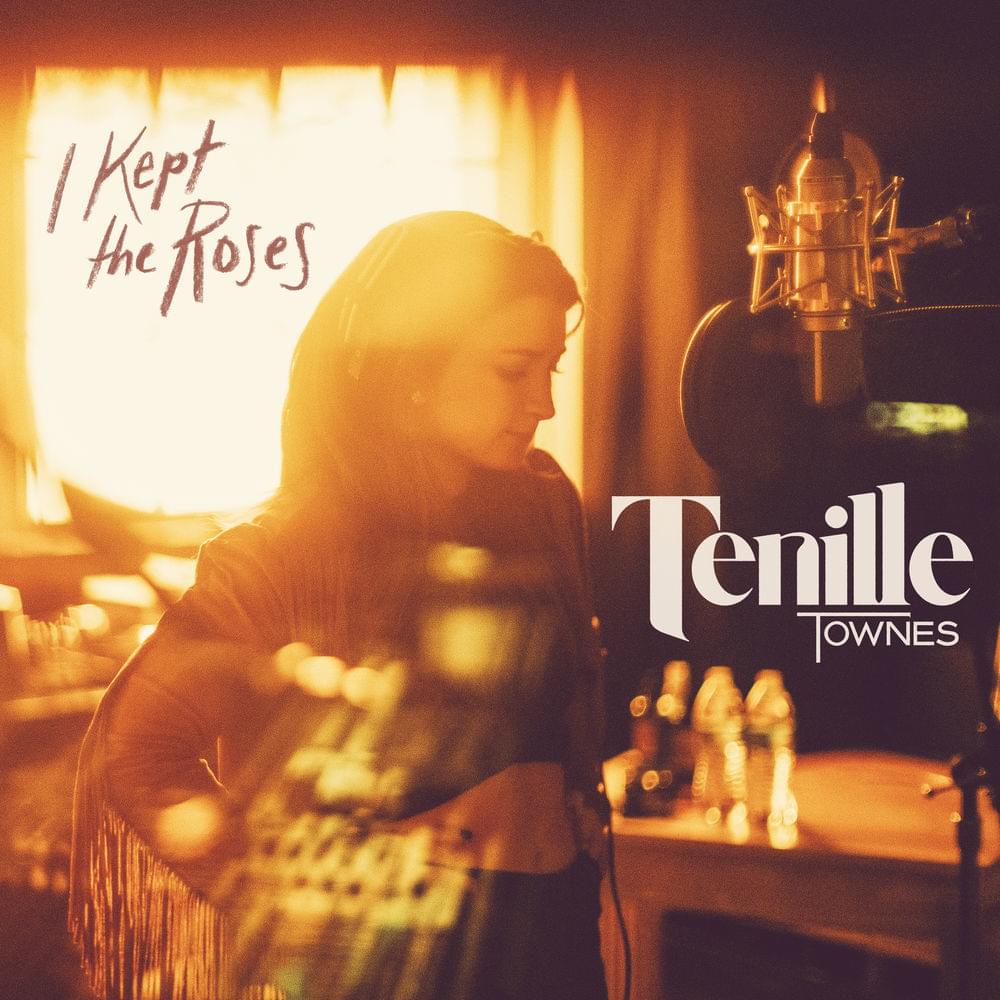 Album cover art for "I Kept the Roses" by Tenille Townes