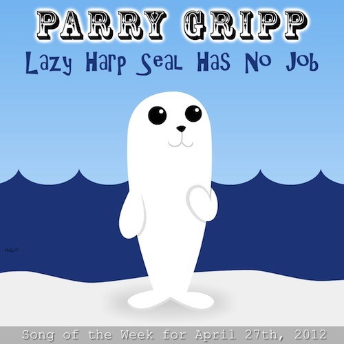 Album cover art for "Lazy Harp Seal Has No Job" by Parry Gripp