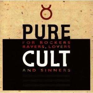 Cover image for Pure Cult: For Rockers, Ravers, Lovers, and Sinners